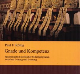 Paul Franz Röttig: Gnade und Kompetenz