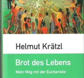 Helmut Krätzl | Brot des Lebens