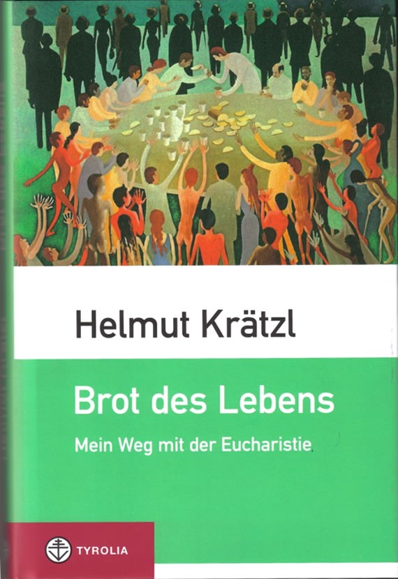 Helmut Krätzl | Brot des Lebens