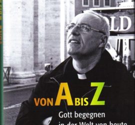 240 Seiten, 11 farb. Abb.; Tyrolia-Verlag, Innsbruck-Wien  ISBN 978-3-7022-3474-4; 24,95; € 21,99
